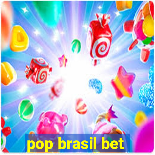 pop brasil bet